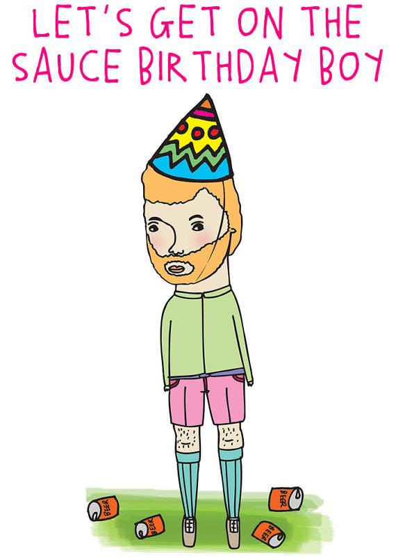 Able and Game Let's get on the sauce birthday boy