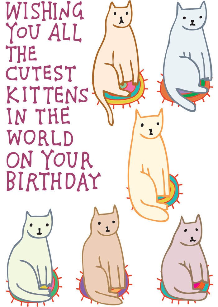Able and Game Wishing You All the Cutest Kittens In The World On Your Birthday card