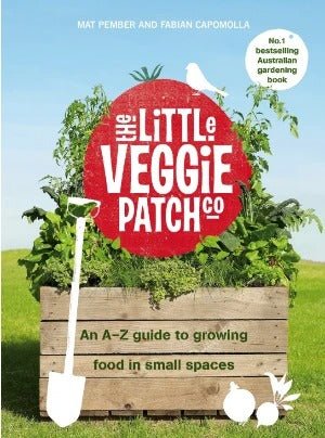 Little Veggie Patch Co How to Grow Food in Small Spaces 2020 Edition