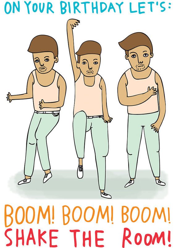 Able and Game On Your Birthday Let's Boom! Boom! Boom! Shake the Room!