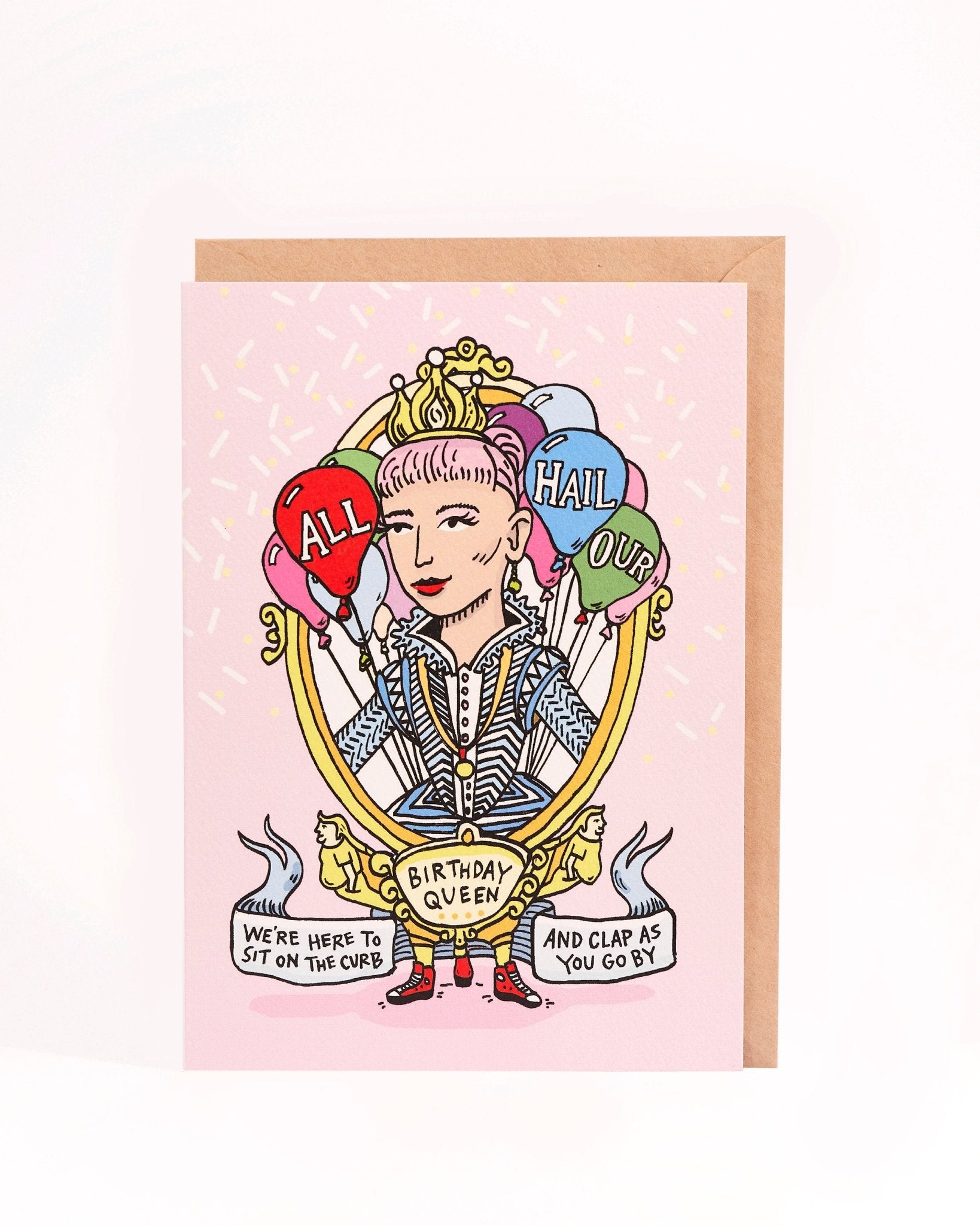 All Hail Our Birthday Queen - Wally Paper Co