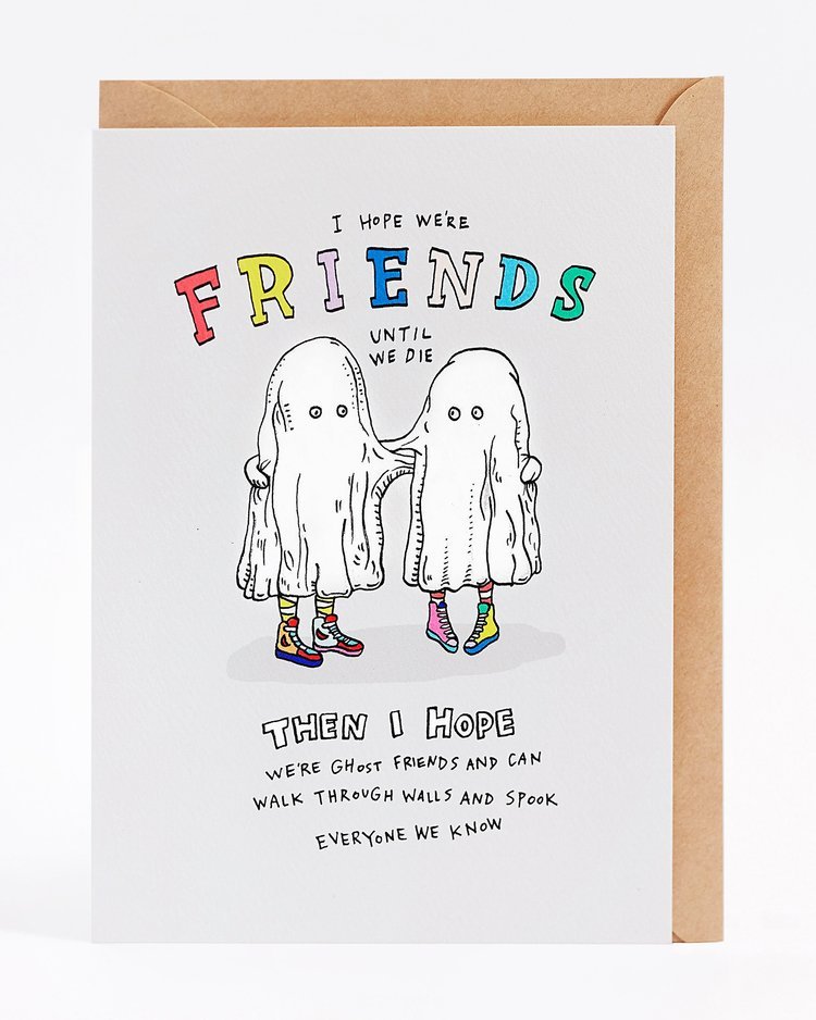 Wally Paper CoI Hope We're Friends Until We Die - Wally Paper Co #same day gift delivery melbourne#