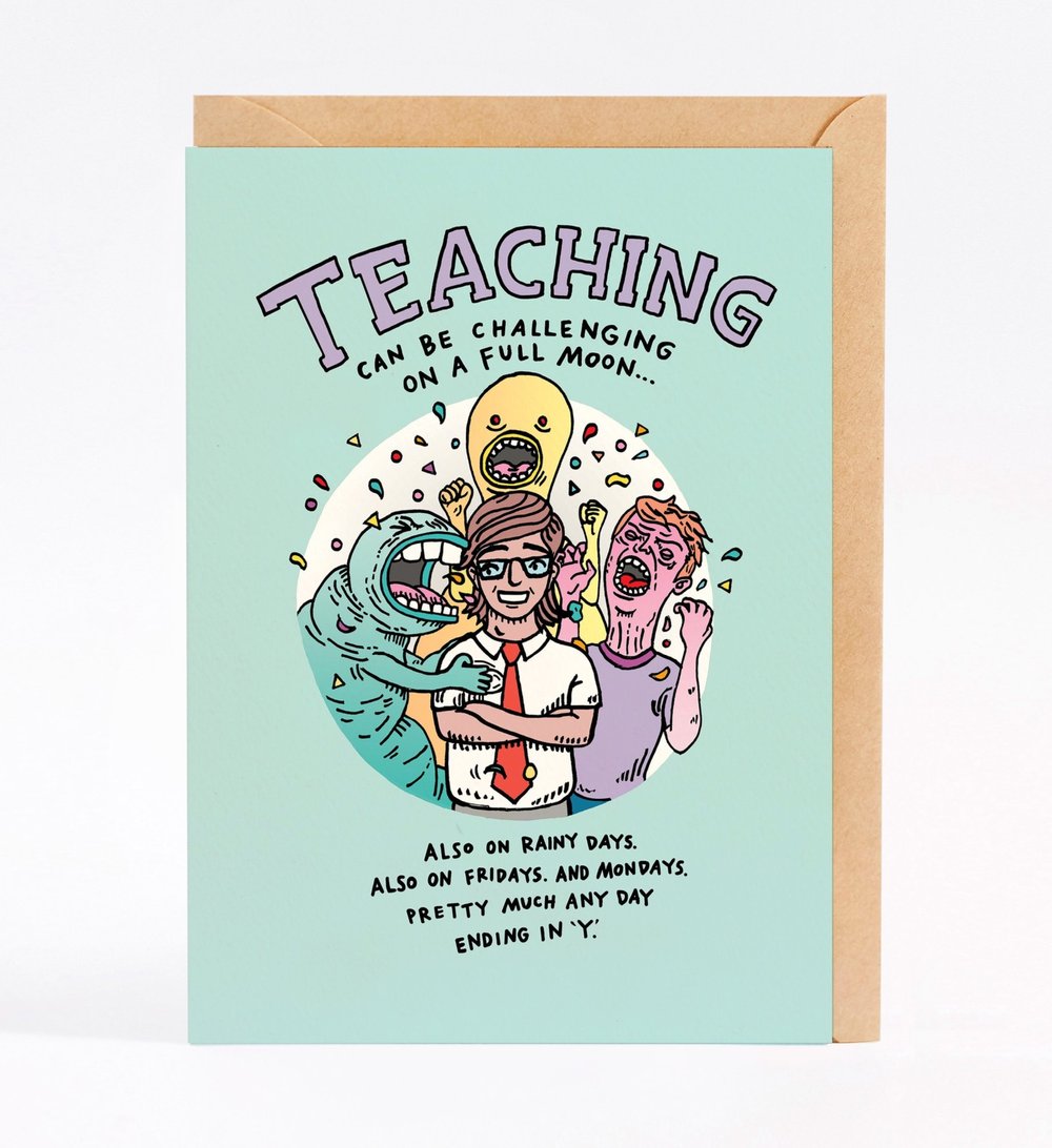 Teaching Can Be Challenging On a Full Moon - Wally Paper Co