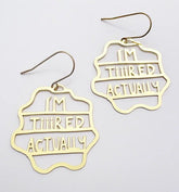 Denz Midi I'm Tiiired Actually earrings in Gold same day gift delivery melbourne