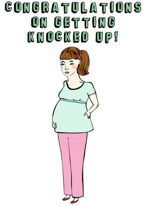 Able & Game “Congratulations on Getting Knocked Up” - Baby Shower Card