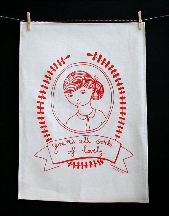 Able and Game You're all sorts of lovely --- Tea Towel