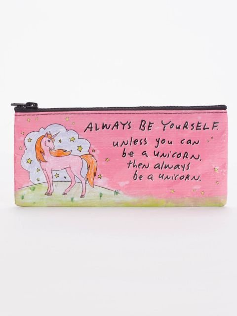 Blue Q Always be Yourself Unless You can be a Unicorn Pencil Case