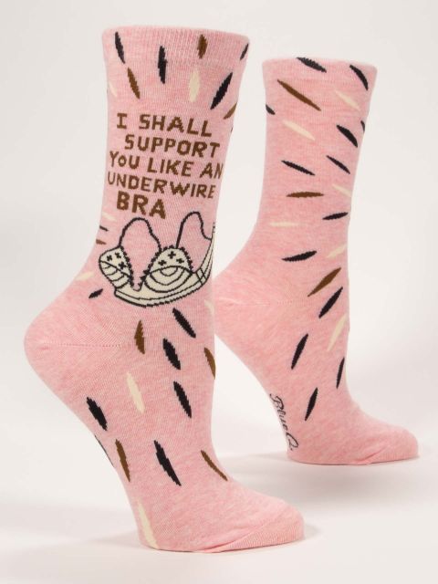 Blue Q I Shall Support You Like an Underwire Bra Women's Crew Socks