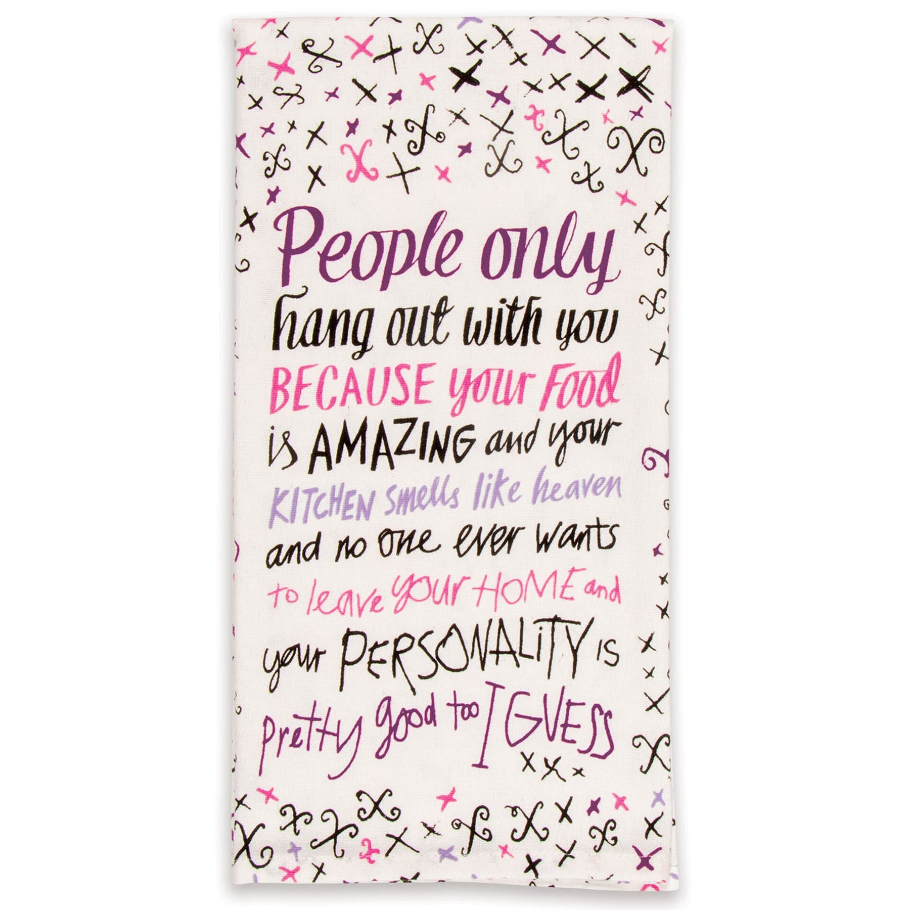 A white folded Blue Q tea towel printed with purple, pink, and black calligraphy stating "People only hang out with you because your food is AMAZING".