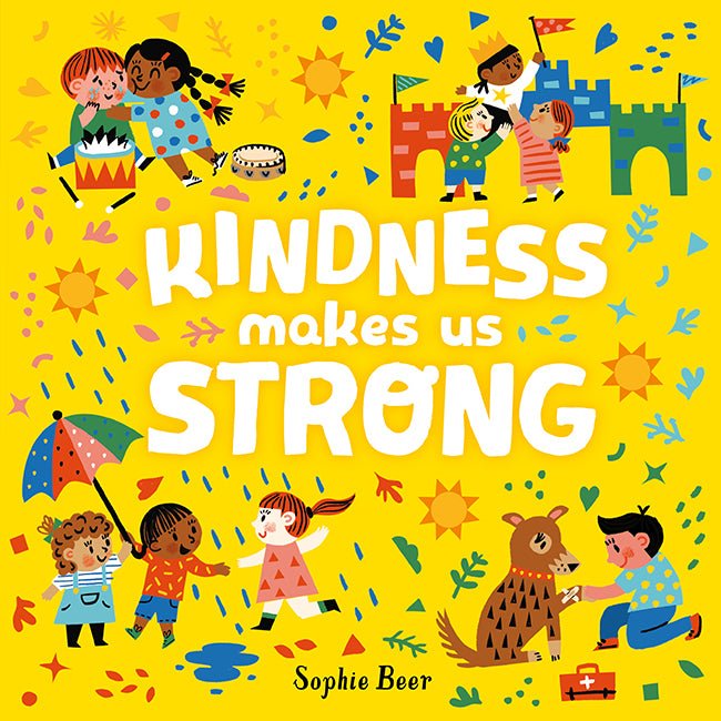 Kindness Makes us Strong