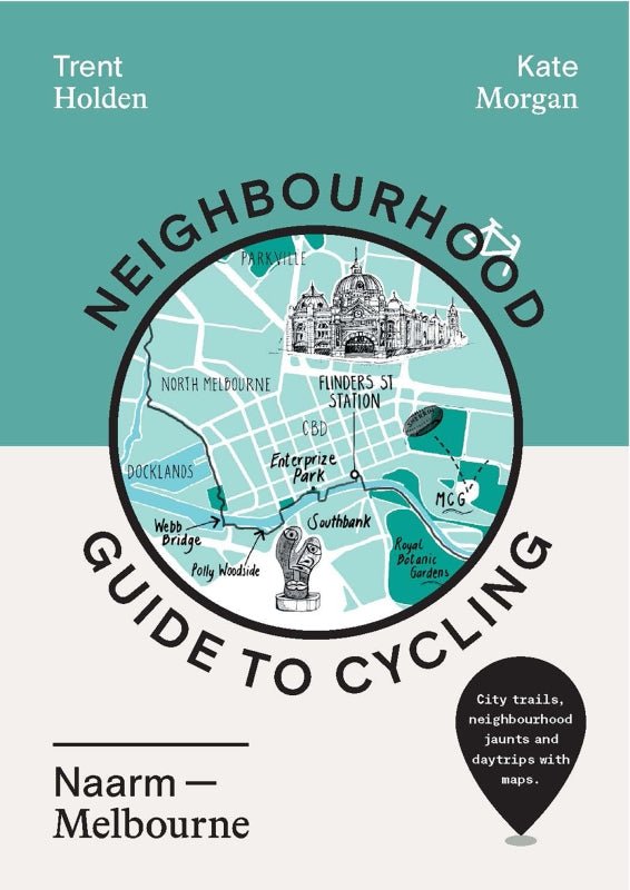 Hardie Grant BooksNeighbourhood Guide to Cycling Naarm – Melbourne #same day gift delivery melbourne#