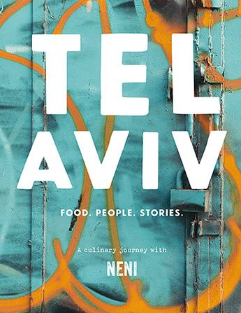Tel Aviv: Food, People, Stories