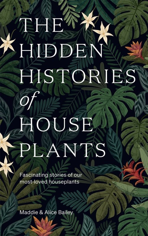 Hardie Grant BooksThe Hidden Histories of Houseplants #same day gift delivery melbourne#