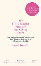 The Life-changing Magic of Not Giving a Fuck