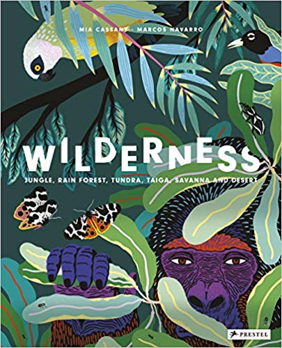 Wilderness: Jungle, Rainforest, Tundra, Taiga, Savanna and Desert