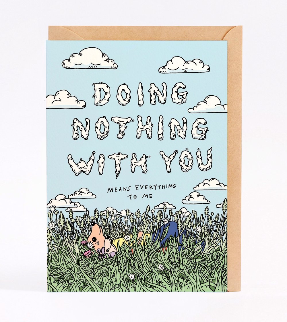 Doing Nothing With You is Everything to Me - Wally Paper Co