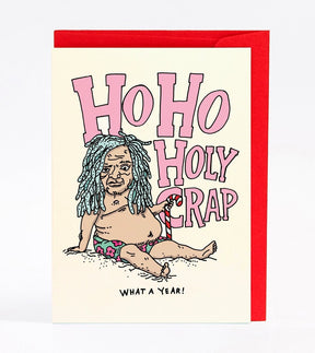 Ho Ho Holy Crap What a Year - Wally Paper Co