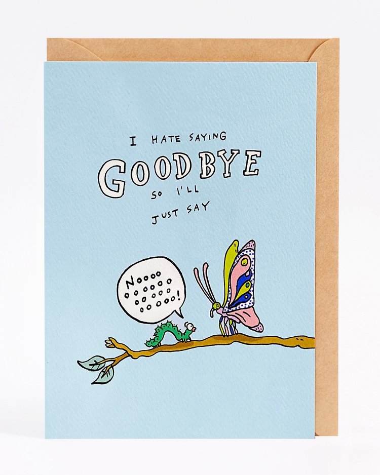I Hate Saying Goodbye - Butterfly - Wally Paper Co