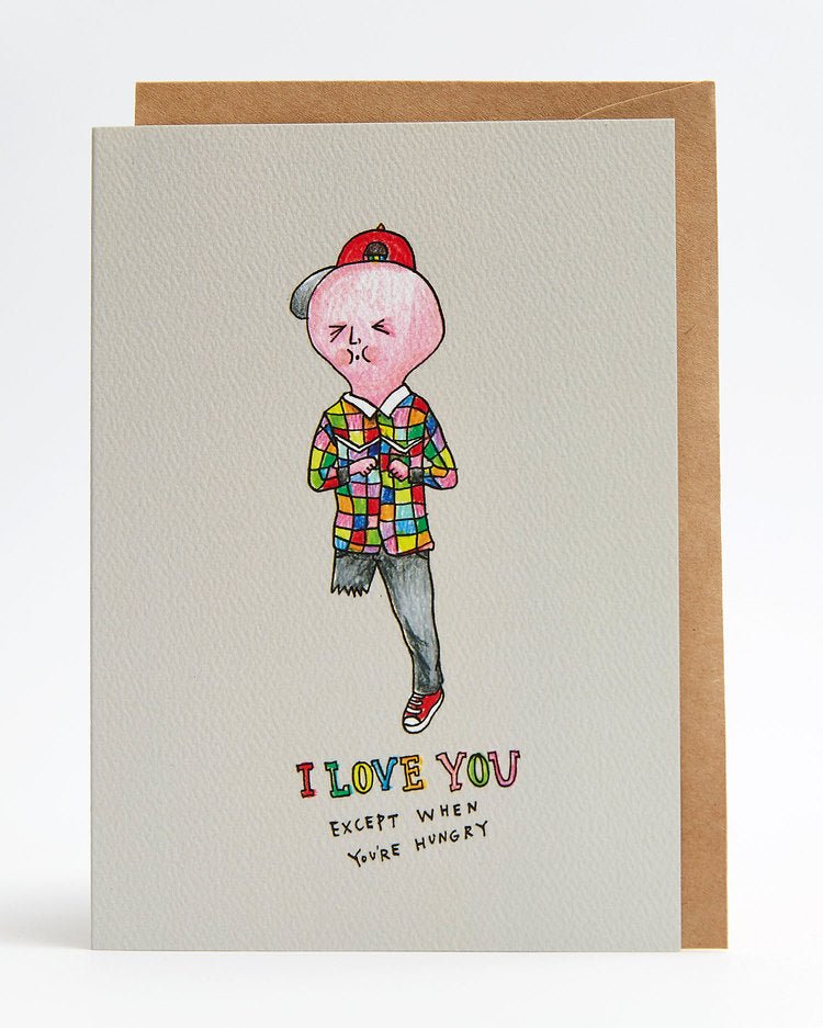 Wally Paper CoI Love You Except When You’re Hungry - Wally Paper Co #same day gift delivery melbourne#