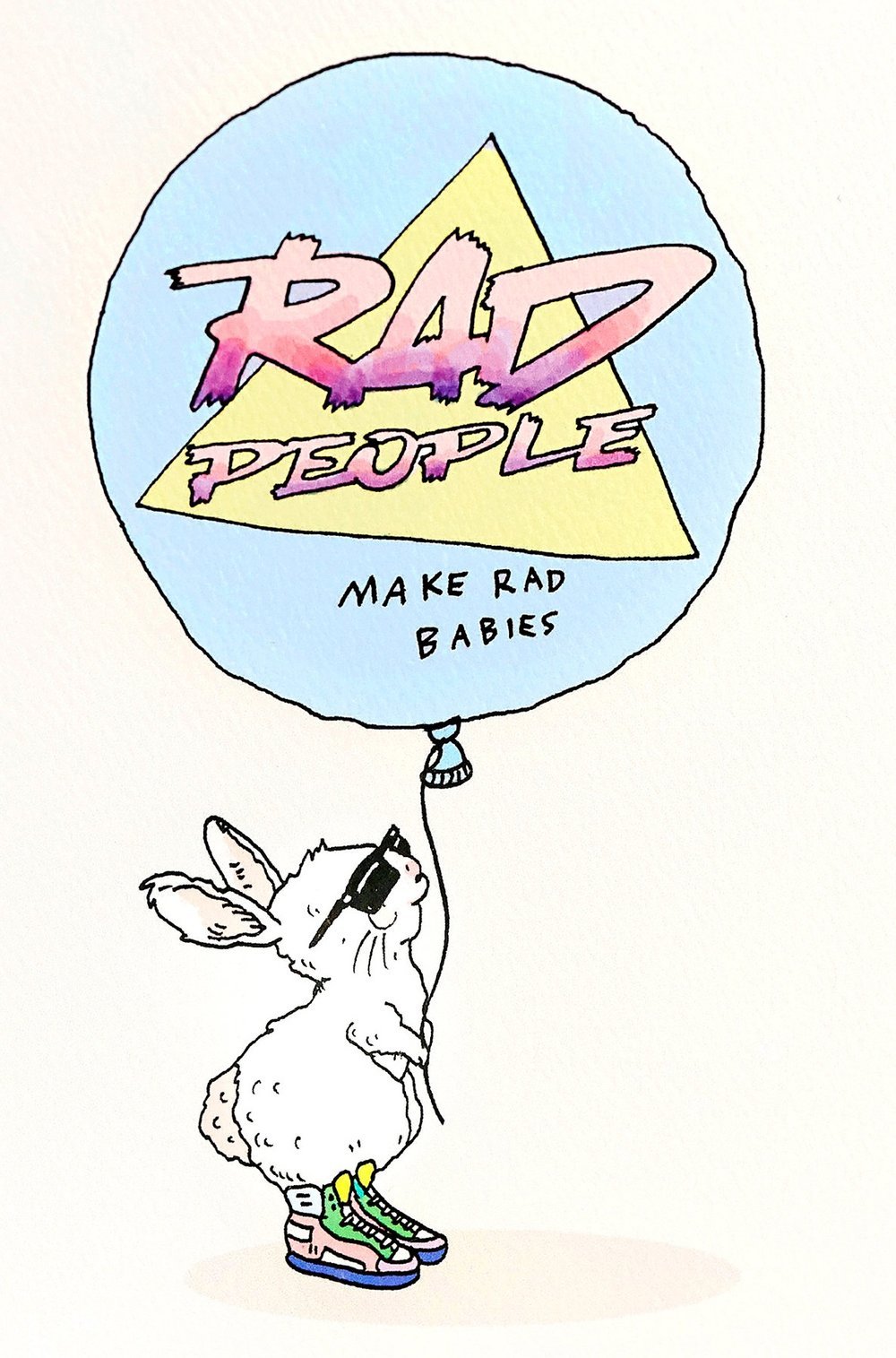 Rad People Make Rad Babies - Wally Paper Co
