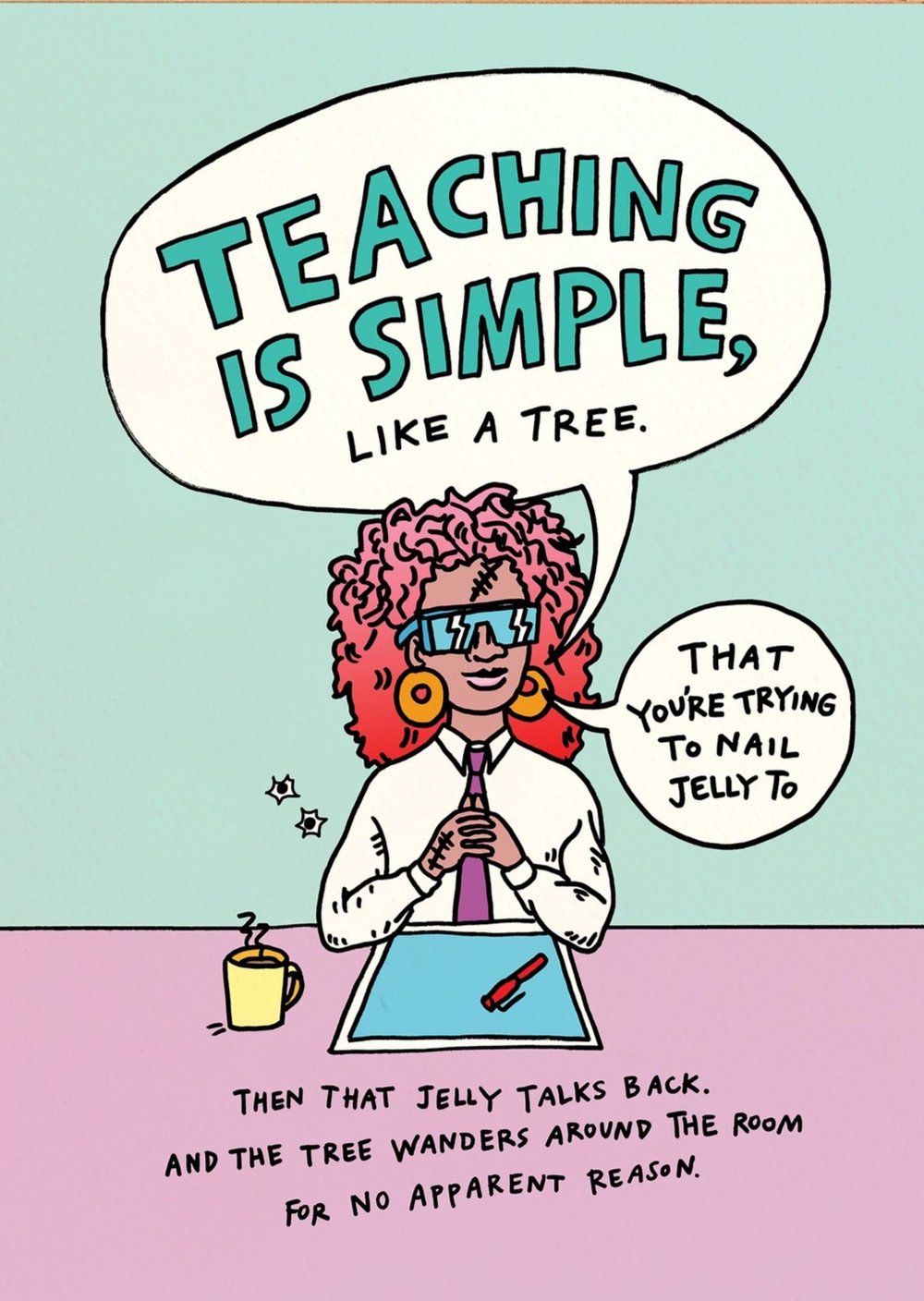 Teaching is Simple, Like a Tree - Wally Paper Co