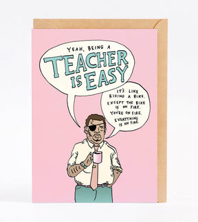 Yeah, Being a Teacher Is Easy - Wally Paper Co