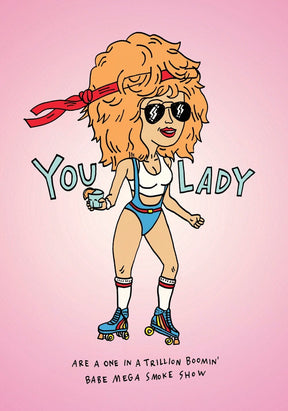 You Lady are A One in a Trillion Boomin' Babe - Wally Paper Co